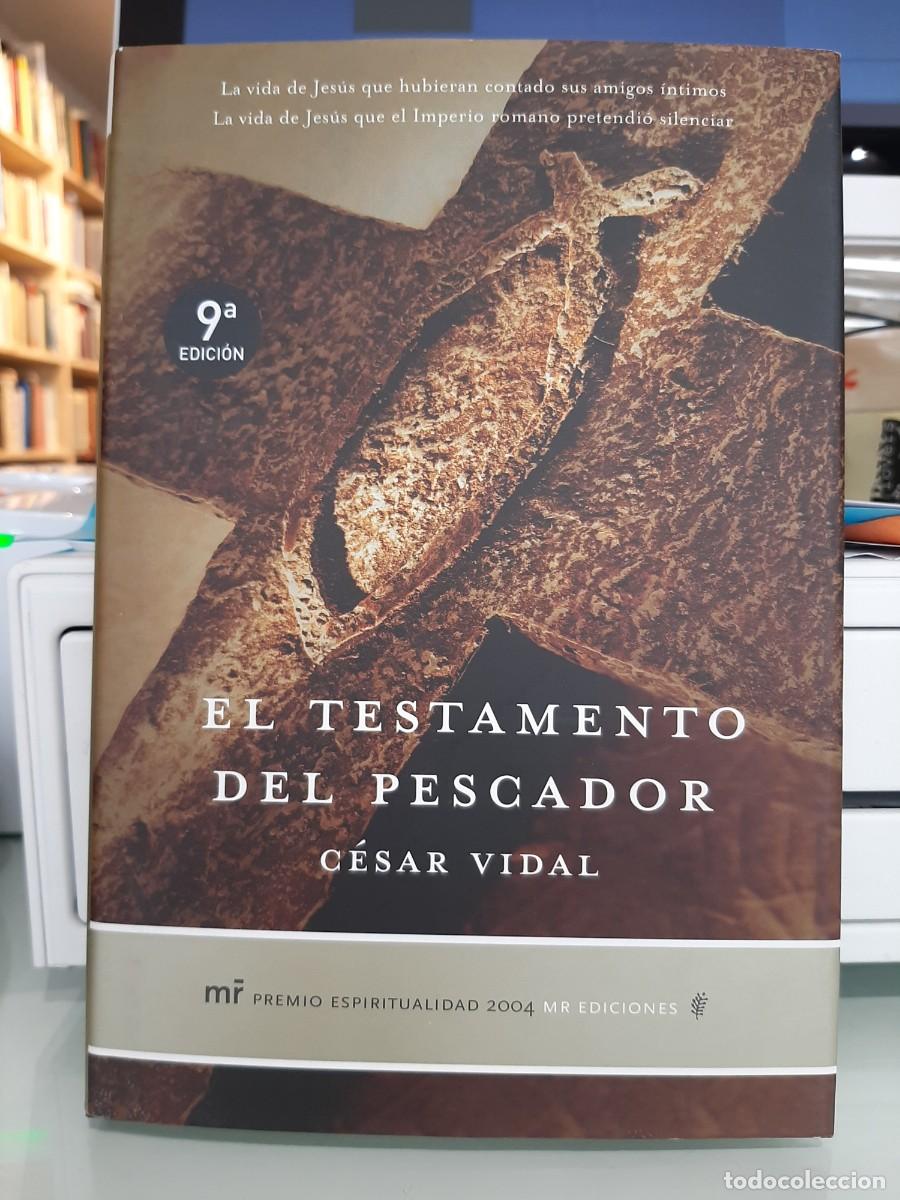 Libros de segunda mano: C&eacute;sar Vidal. El testamento del pescador. 9 ed. - Foto 1