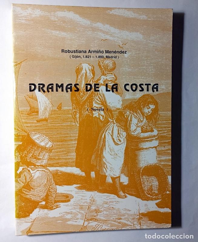 Gebrauchte B&uuml;cher: DRAMAS EN LA COSTA - ROBUSTIANA ARMI&Ntilde;O MENENDEZ - EDICION Y PROLOGO DE LUIS ALBERTO PRIETO GARCIA