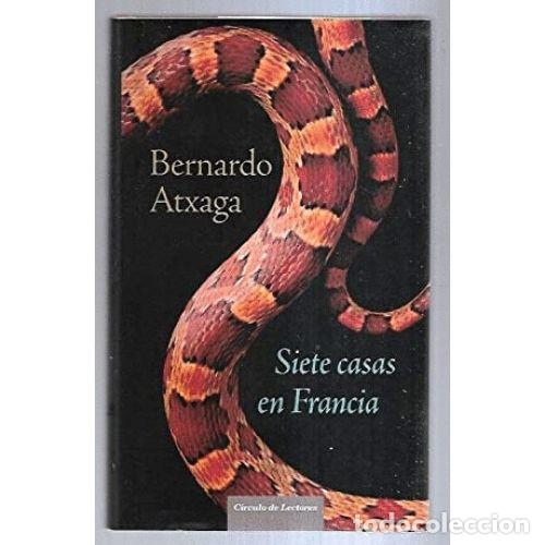 Gebrauchte B&uuml;cher: Siete Casas en Francia - Bernardo Atxaga - C&iacute;rculo de Lectores