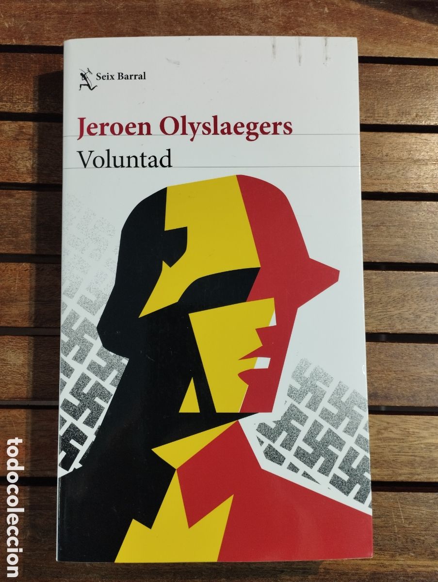 Libros de segunda mano: Voluntad. Jeroen Olyslaegers Seix Barral 2018 1ra ed novela segunda guerra mundial