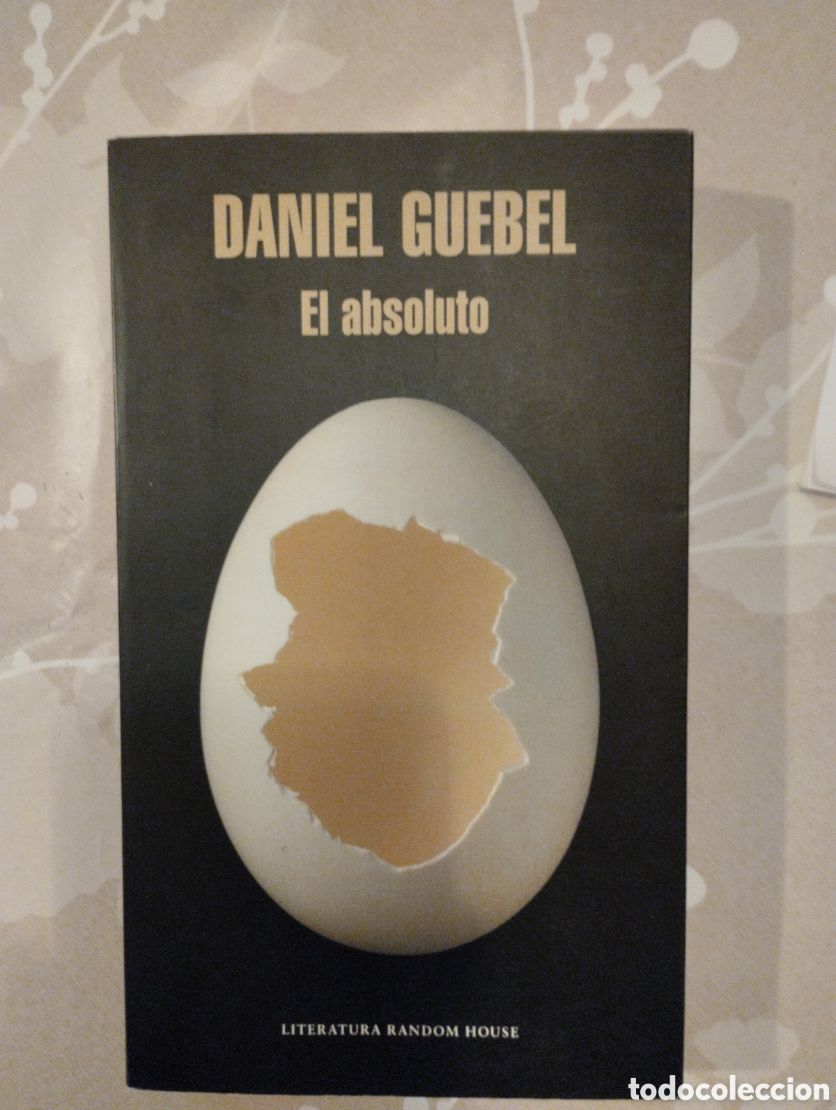 Libros de segunda mano: EL ABSOLUTO, AUTOR DANIEL GUEBEL - Foto 1