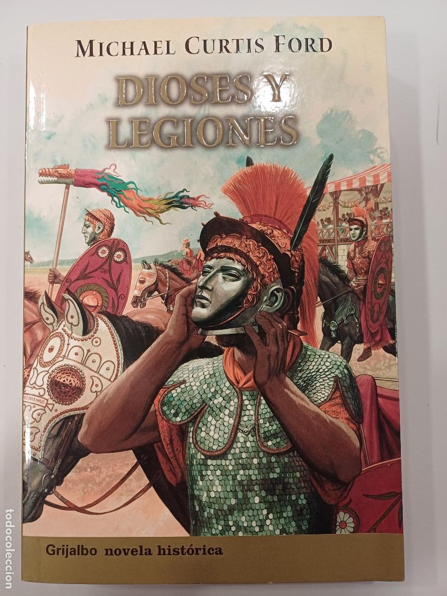 Libros de segunda mano: DIOSES Y LEGIONES/MICHAEL CURTIS FORD. - Foto 1