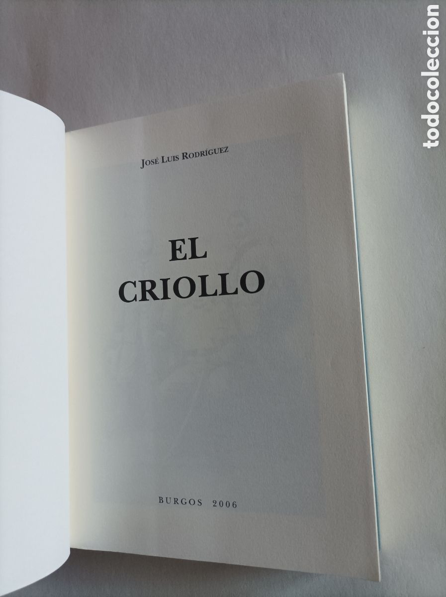 Libros de segunda mano: El criollo / Jos&eacute; Luis Rodr&iacute;guez - Foto 2