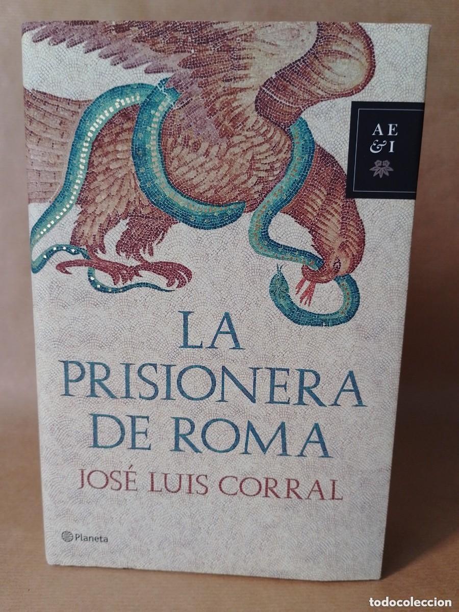 Libros de segunda mano: Libro &rdquo;La prisionera de Roma&rdquo; Jos&eacute; Luis Corral. - Foto 1