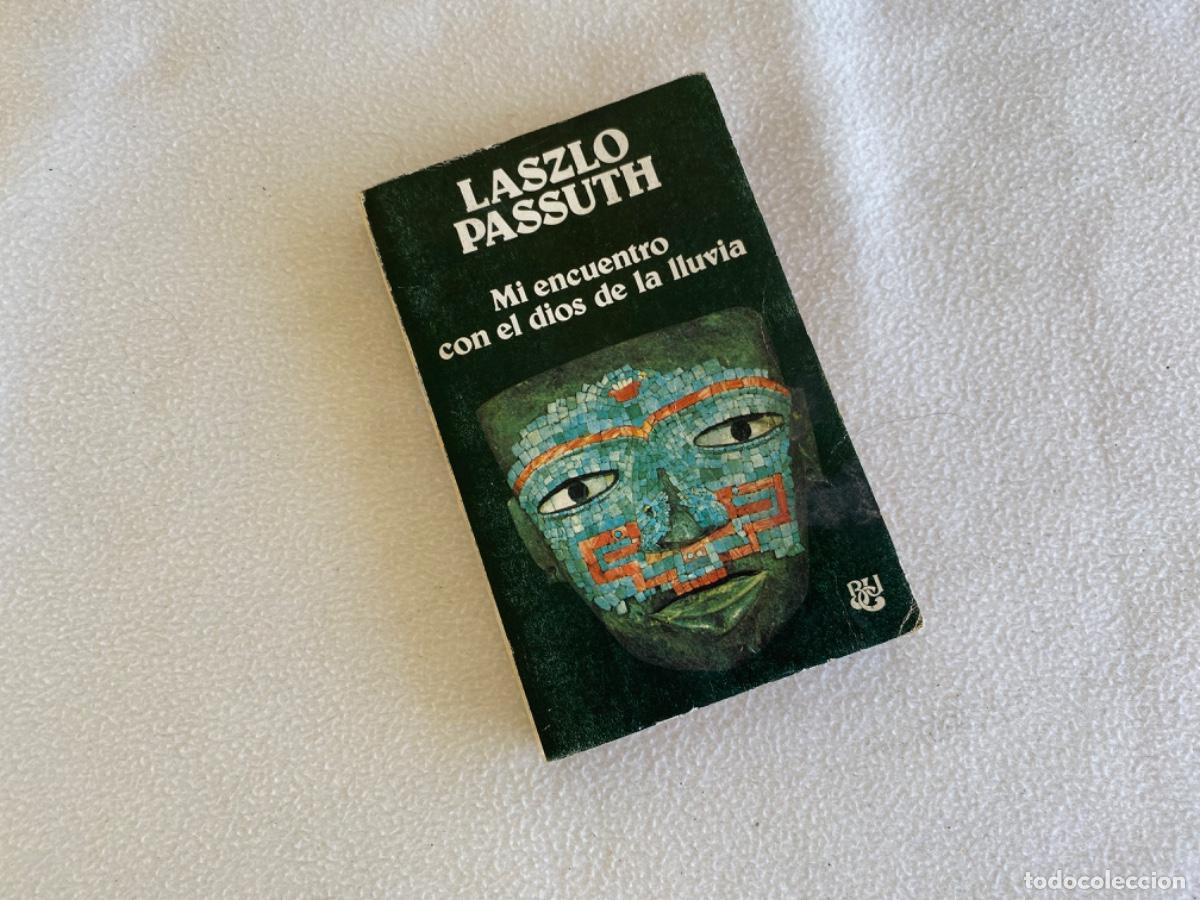 Libros de segunda mano: MI ENCUENTRO CON EL DIOS DE LA LLUVIA - Passuth, Laszlo - Foto 1