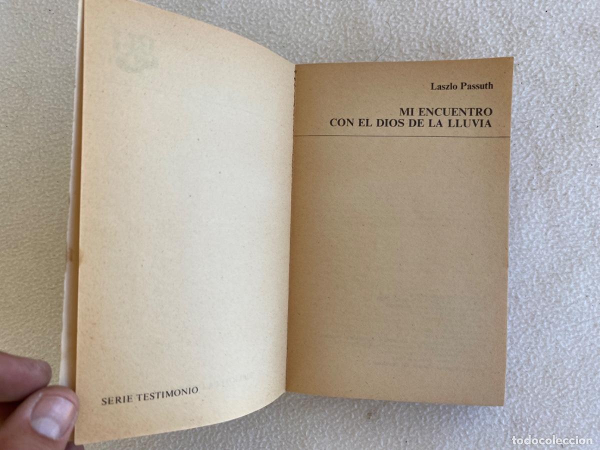 Libros de segunda mano: MI ENCUENTRO CON EL DIOS DE LA LLUVIA - Passuth, Laszlo - Foto 4
