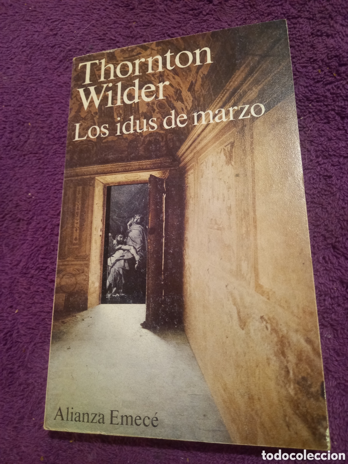 Libros de segunda mano: Los idus de marzo. Thornton Wilder. - Foto 1