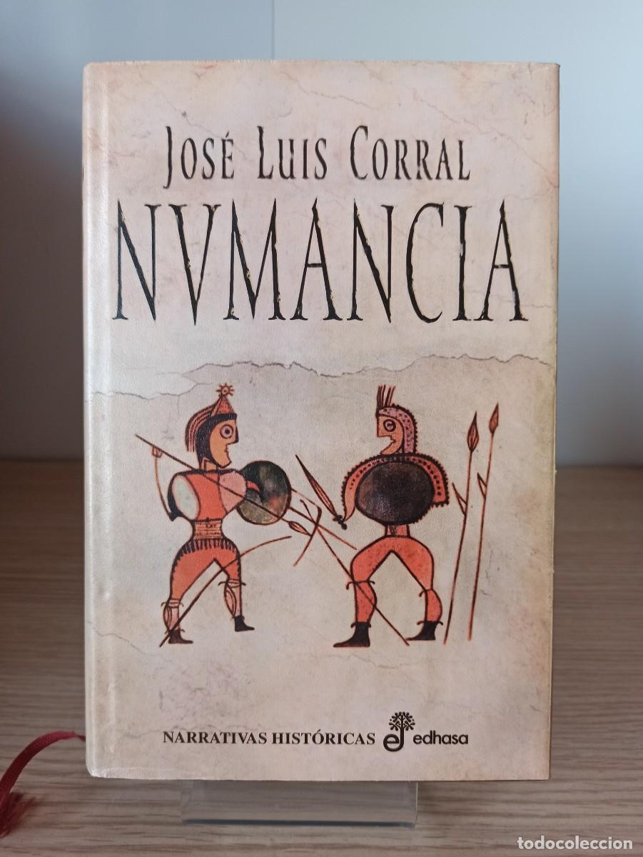 Libros de segunda mano: NUMANCIA de Jose Luis Corral (Ed. Edhasa) - Foto 1