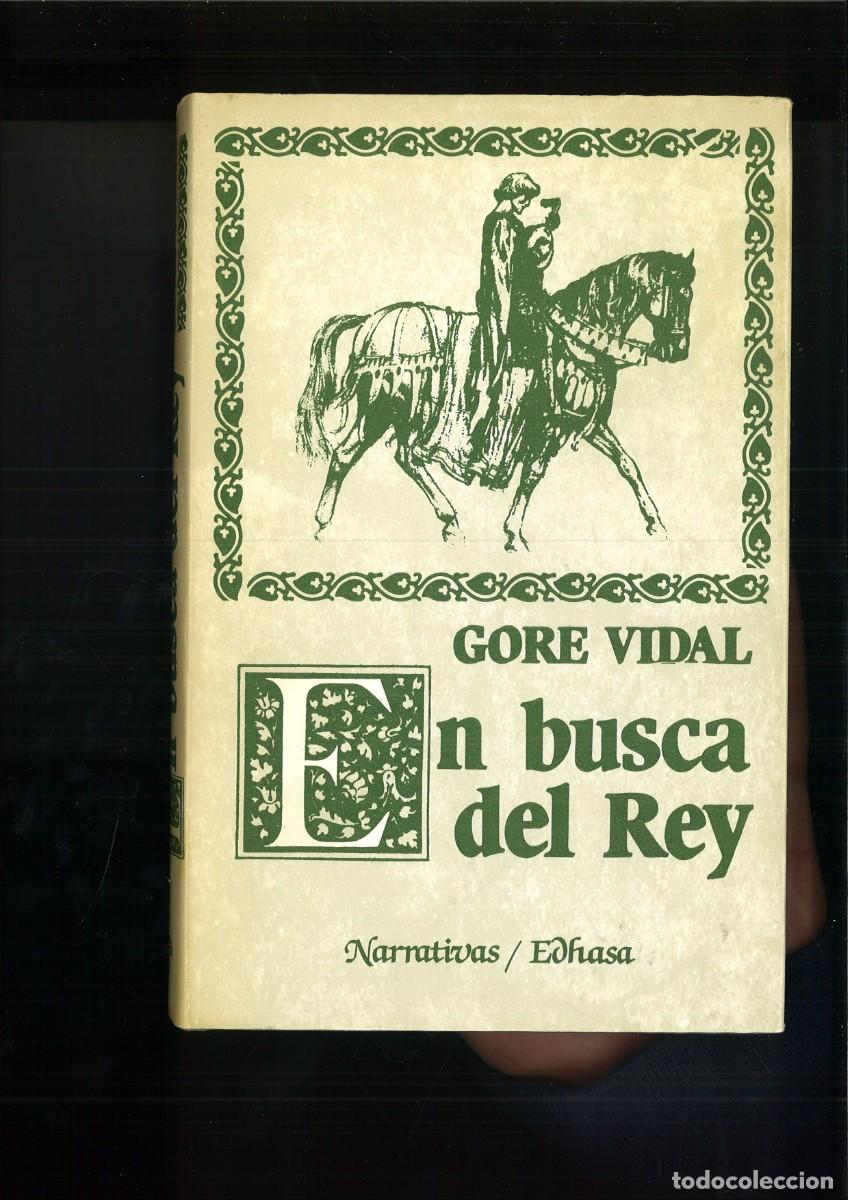 Libros de segunda mano: EN BUSCA DEL REY. Gore Vidal. - Foto 1