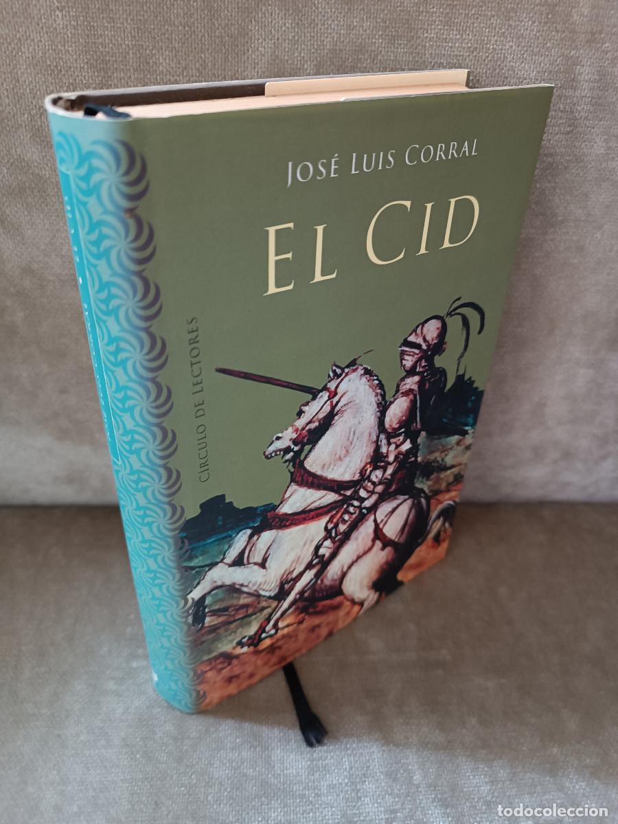 Libros de segunda mano: JOS&Eacute; LUIS CORRAL - EL CID - C&Iacute;RCULO DE LECTORES, 2000 - Foto 2
