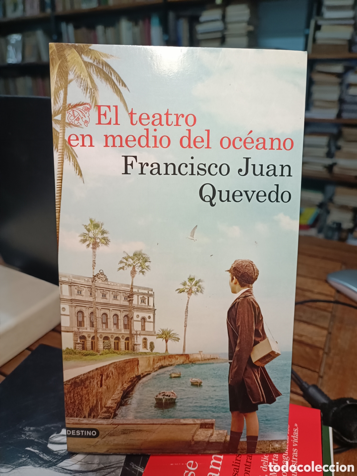 Libros de segunda mano: El teatro en medio del oc&eacute;ano Francisco Juan Quevedo Destino 2022