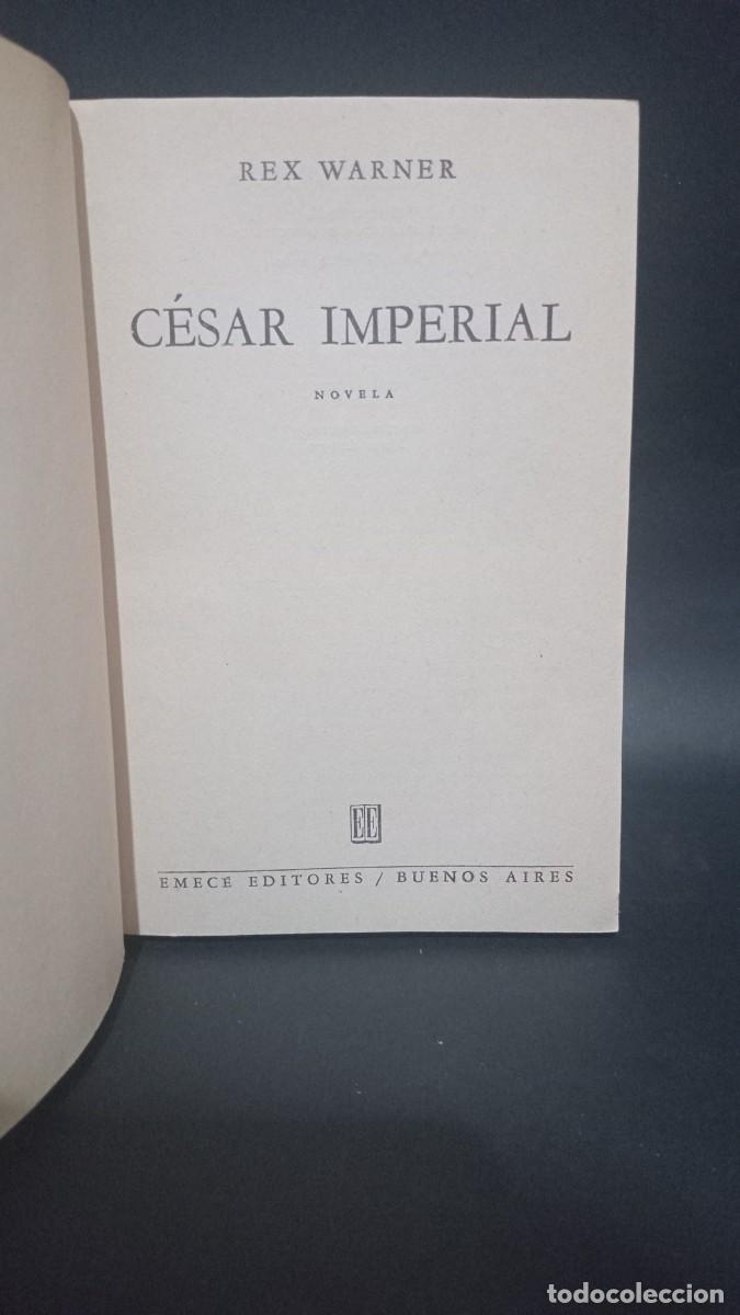 Libros de segunda mano: REX WARNER - C&Eacute;SAR IMPERIAL - 1970 - Foto 3