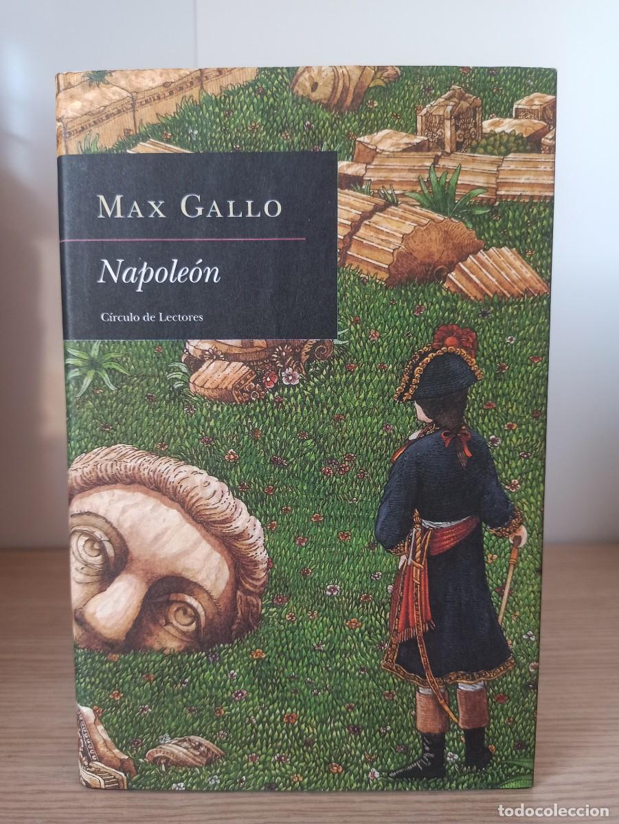 Libros de segunda mano: NAPOLEON de Max Gallo (Ed. Circulo de Lectores) - Foto 1
