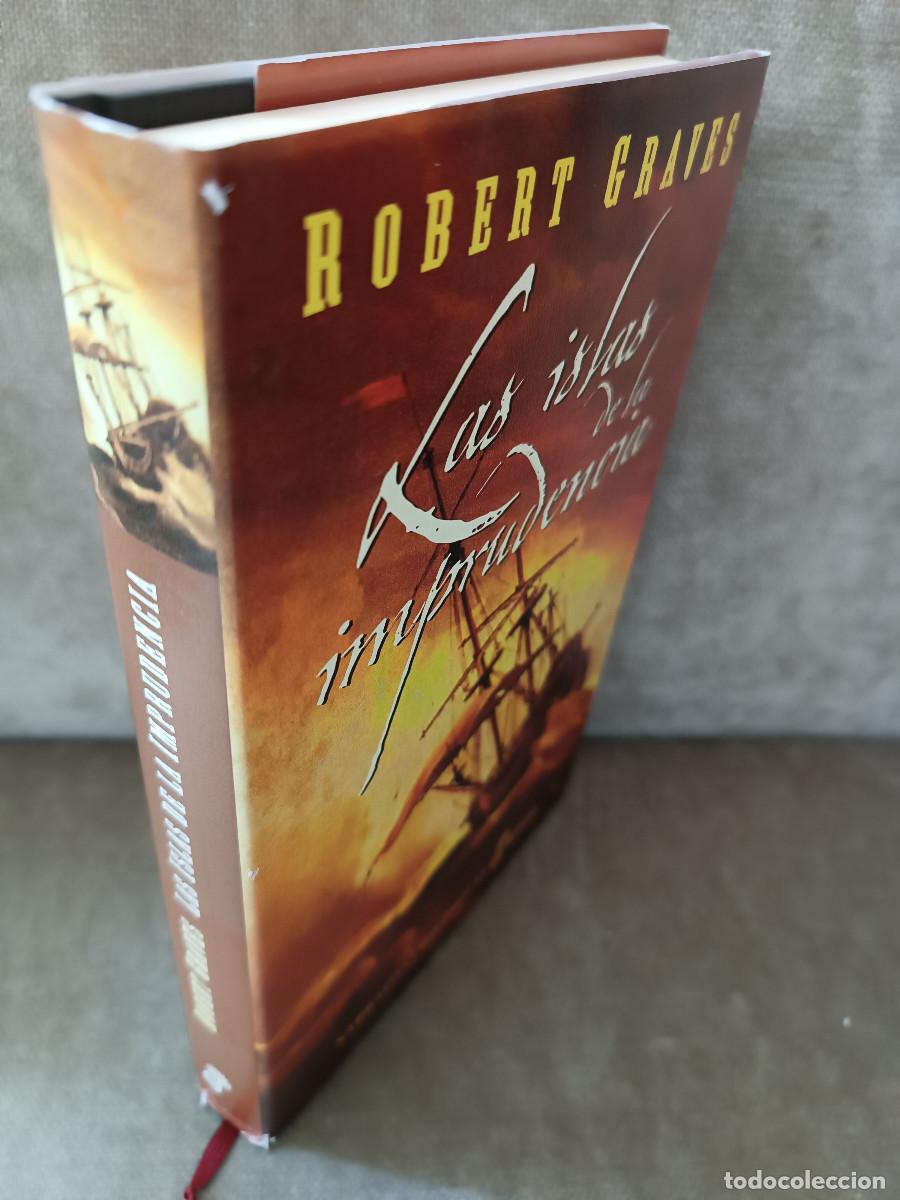 Libros de segunda mano: ROBERT GRAVES - LAS ISLAS DE LA IMPRUDENCIA - EDHASA, 2003 - - Foto 2