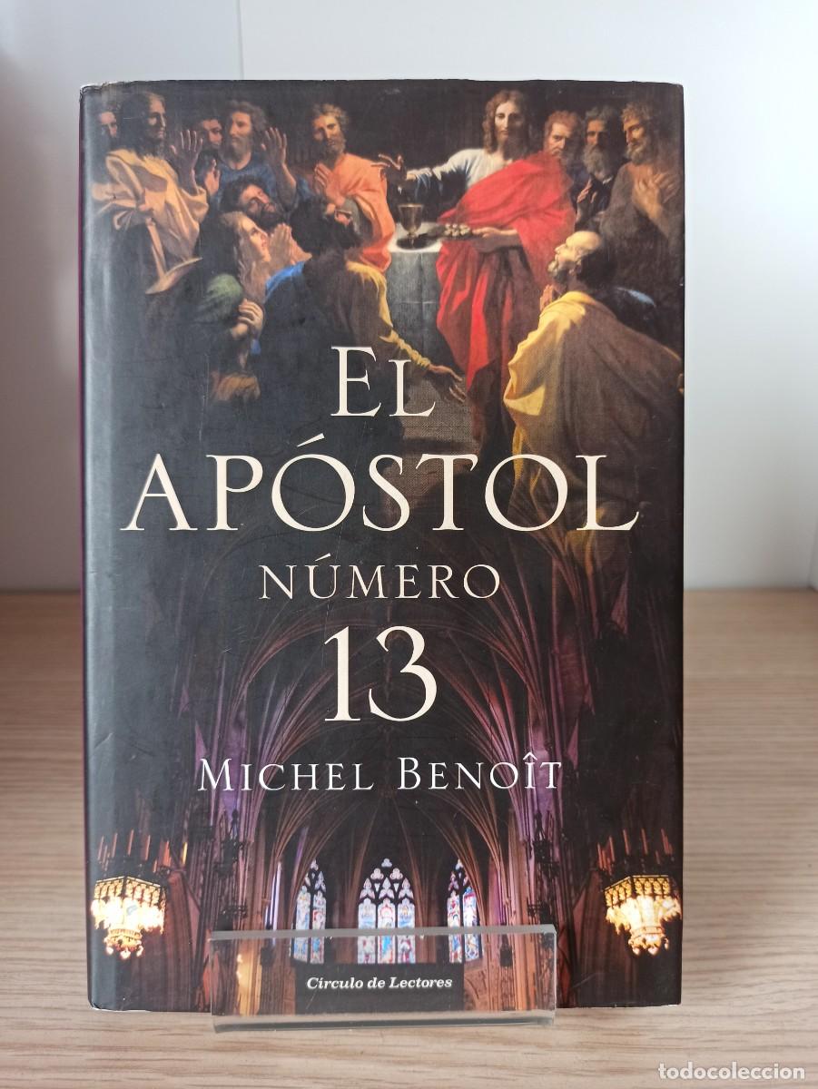 Libros de segunda mano: EL APOSTOL NUMERO 13 de Michael Benoit (Ed. Circulo de Lectores) - Foto 1