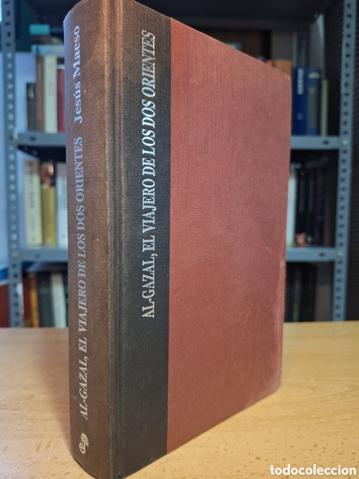 Gebrauchte B&uuml;cher: Al-Gazal, el viajero de los dos orientes, Jes&uacute;s Maeso de la Torre