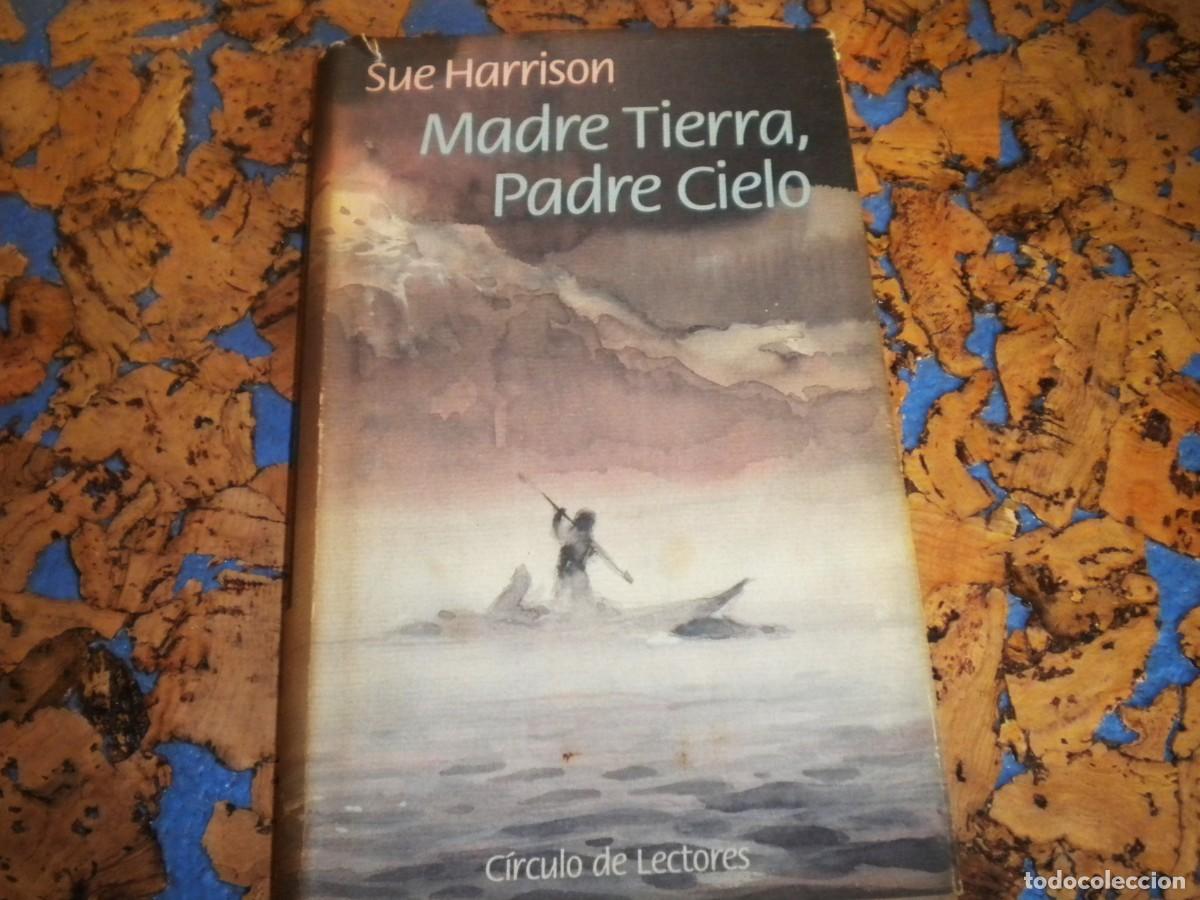 Gebrauchte B&uuml;cher: Libro. MADRE TIERRA, PADRE CIELO. Autora. SUE HARRISON. Novela Hist&oacute;rica. Ficci&oacute;n. Prehistoria.