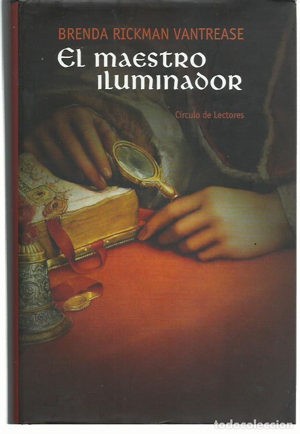 Libros de segunda mano: Brenda Rickman VANTREASE : El maestro iluminador. (Traducci&oacute;n de Carlos Milla. 2005) - Foto 1