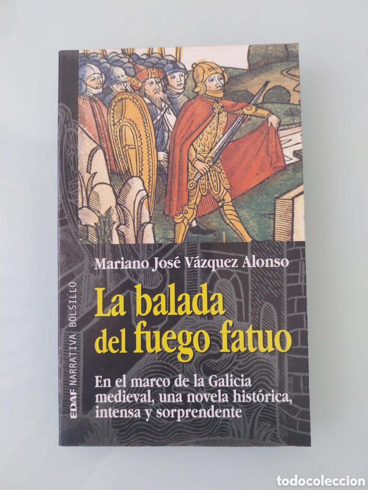 Gebrauchte B&uuml;cher: LA BALADA DEL FUEGO FATUO DE MARIANO JOS&Eacute; V&Aacute;ZQUEZ ALONSO, EDITORIAL EDAF. SOBRE GALICIA MEDIEVAL