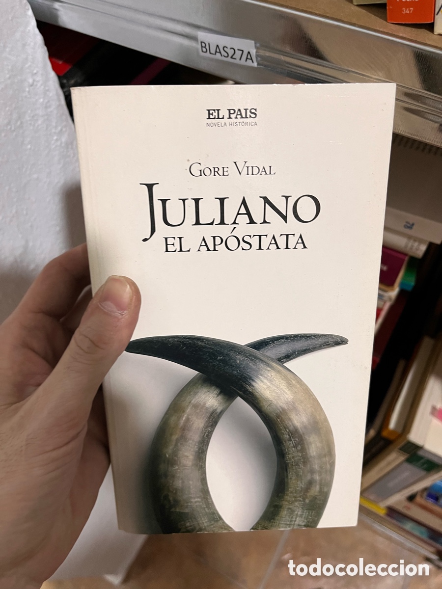 Gebrauchte B&uuml;cher: BLAS27 - EL PAIS -NOVELA HIST&Oacute;RICA &bull;GORE VIDAL JULIANO EL AP&Oacute;STATA