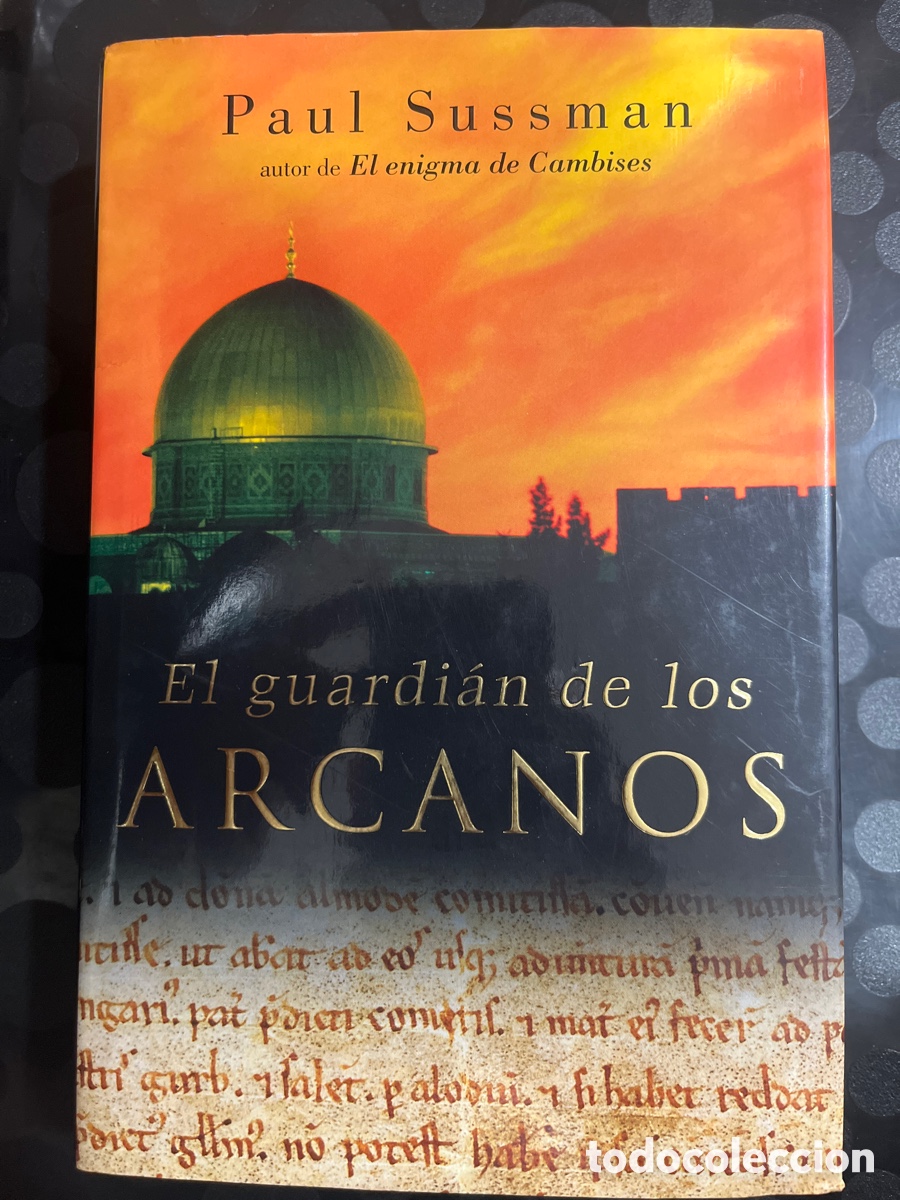Libri di seconda mano: EL GUARDI&Aacute;N DE LOS ARCANOS de PAUL SUSSMAN Ed PLAZA&JAN&Eacute;S ( 2005 )