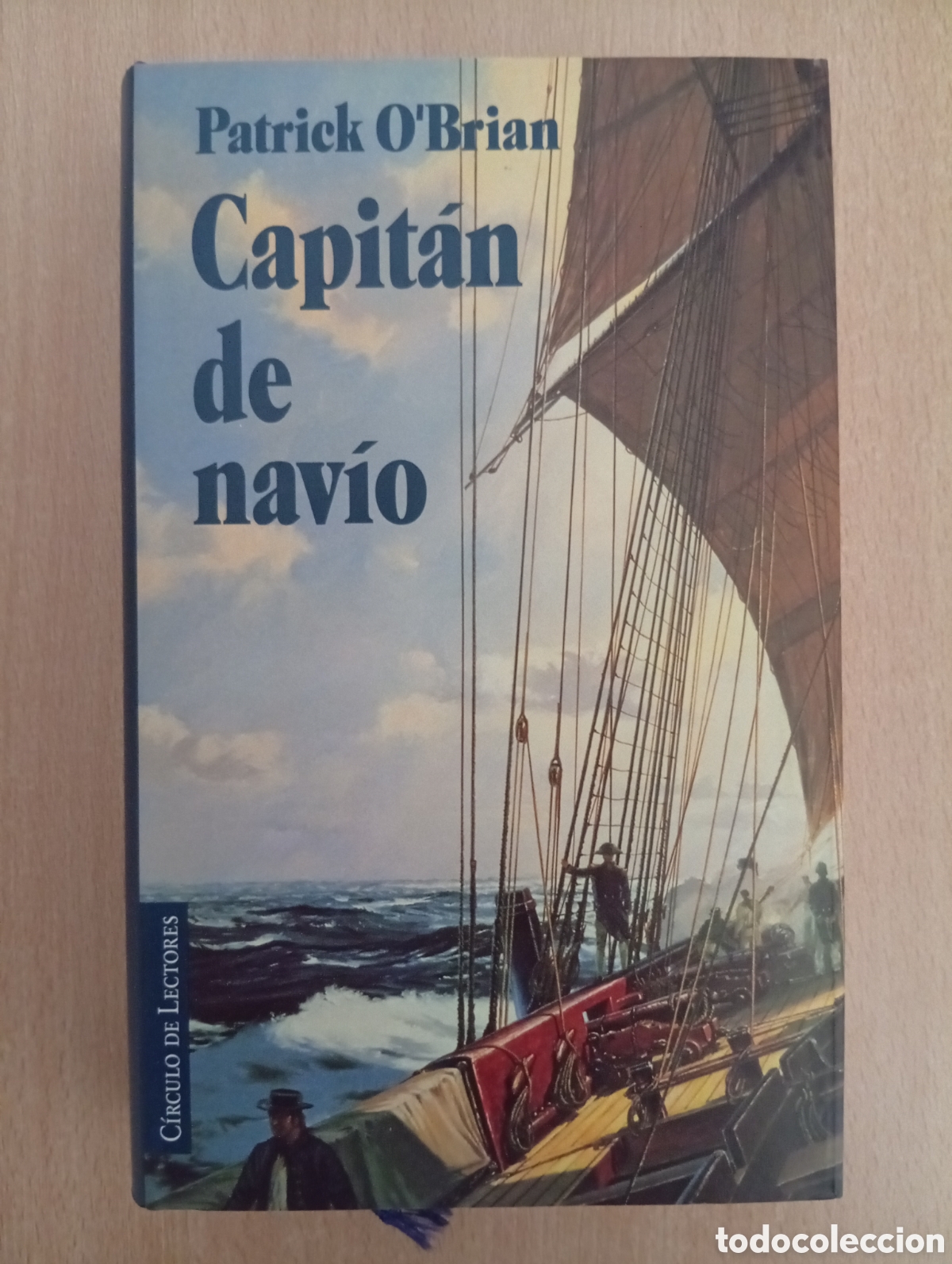 Libros de segunda mano: CAPIT&Aacute;N DE NAV&Iacute;O. Patrick OBrian. C&iacute;rculo de Lectores - Foto 1