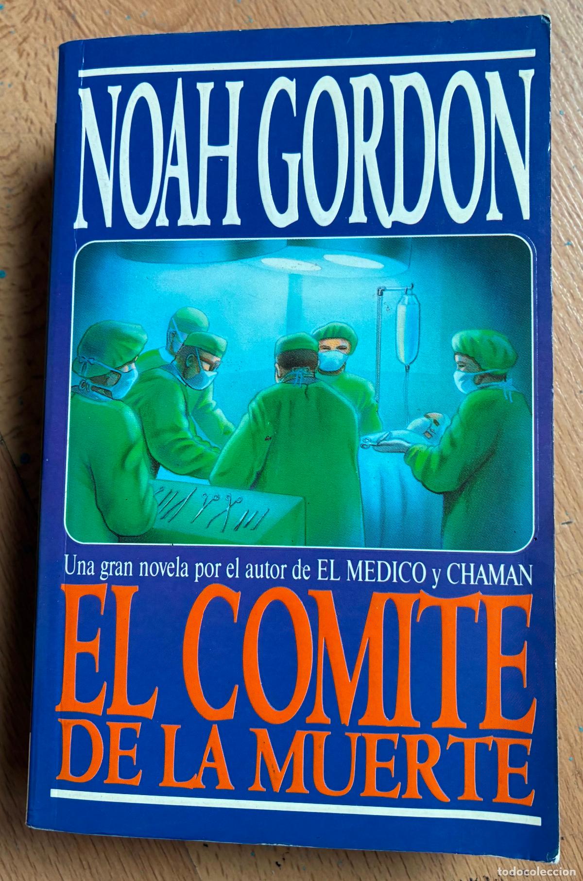 Libros de segunda mano: EL COMITE DE LA MUERTE, NOAH GORDON - Foto 1