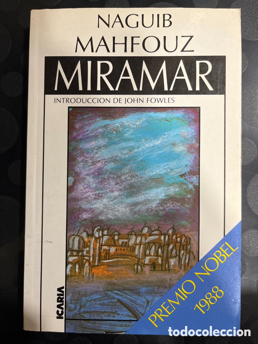 Libros de segunda mano: MIRAMAR de NAGUIB MAHFOUZ ICARIA LITERARIA ( 1989 )