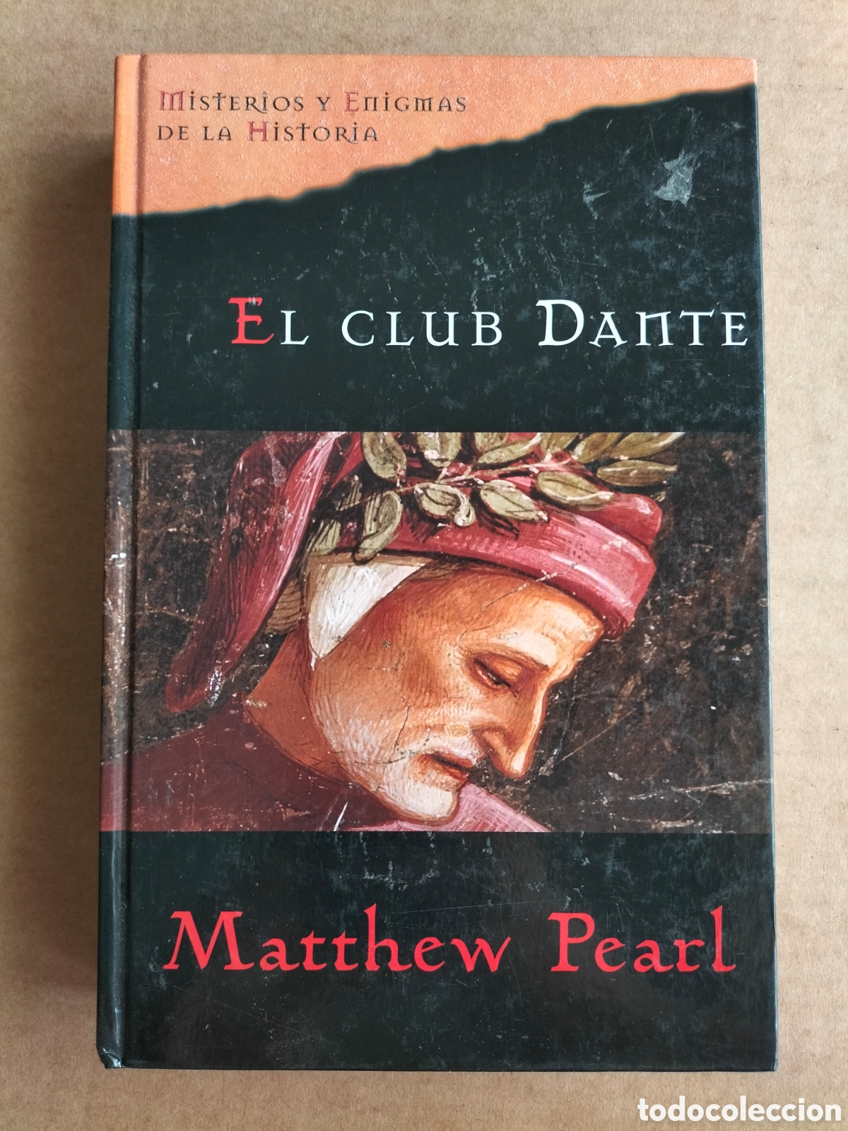 Libros de segunda mano: El club dante. Matthew Pearl. Misterios y enigmas de la historia. Planeta DeAgostini, 2005 Libro