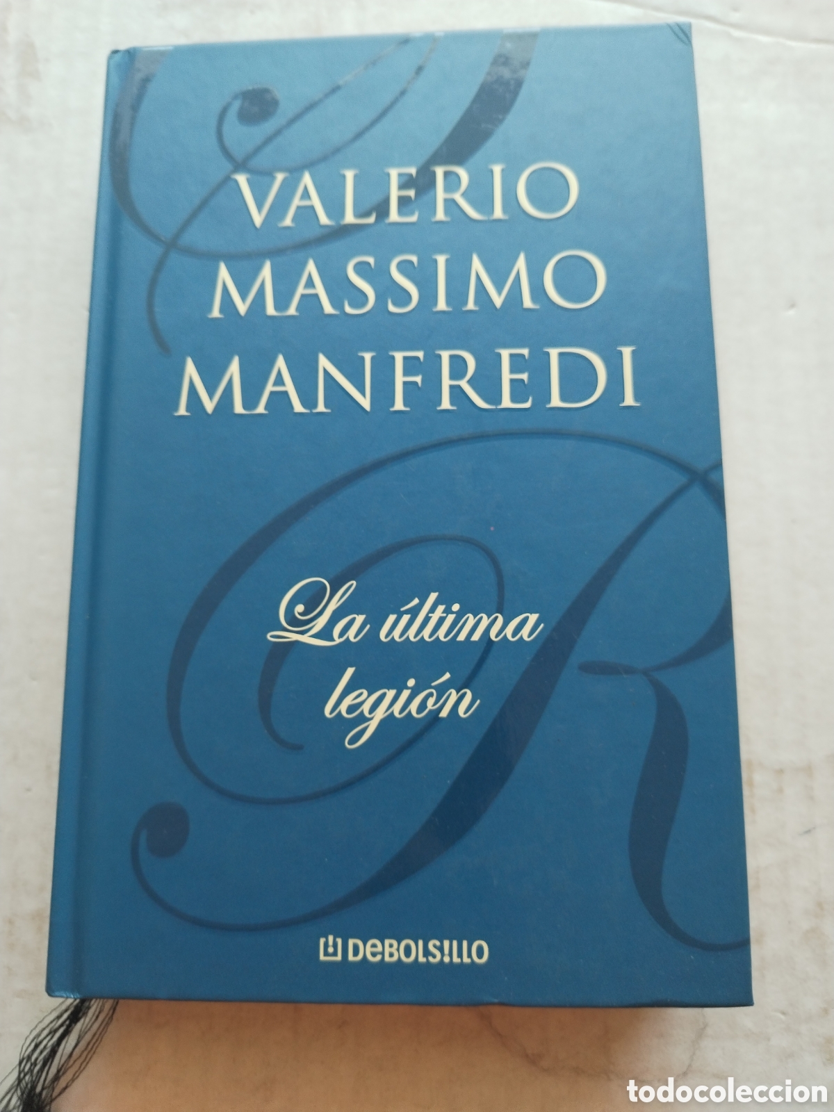 Gebrauchte B&uuml;cher: LA &Uacute;LTIMA LEGION/VALERIO M&Aacute;XIMO MANFREDI