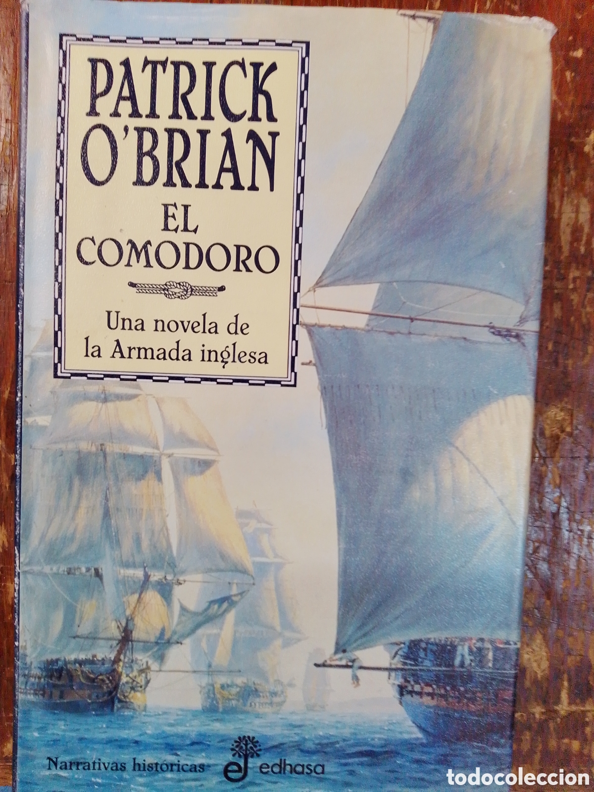 Libros de segunda mano: EL COMODORO. OBRIAN, PATRICK. EDHASA. BARCELONA, 2002. - Foto 1