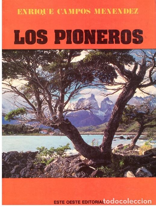 Libros de segunda mano: LOS PIONEROS. Enrique Campos Men&eacute;ndez