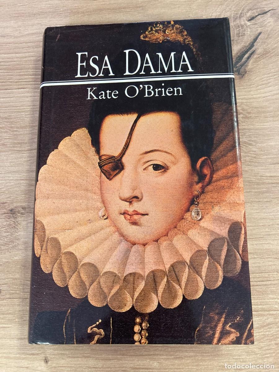 Libros de segunda mano: Esa Dama Kate OBrien - Foto 1