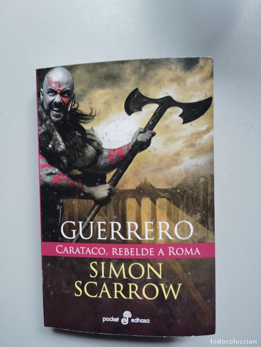 Libros de segunda mano: GUERRERO. SIMON SCARROW - Foto 1
