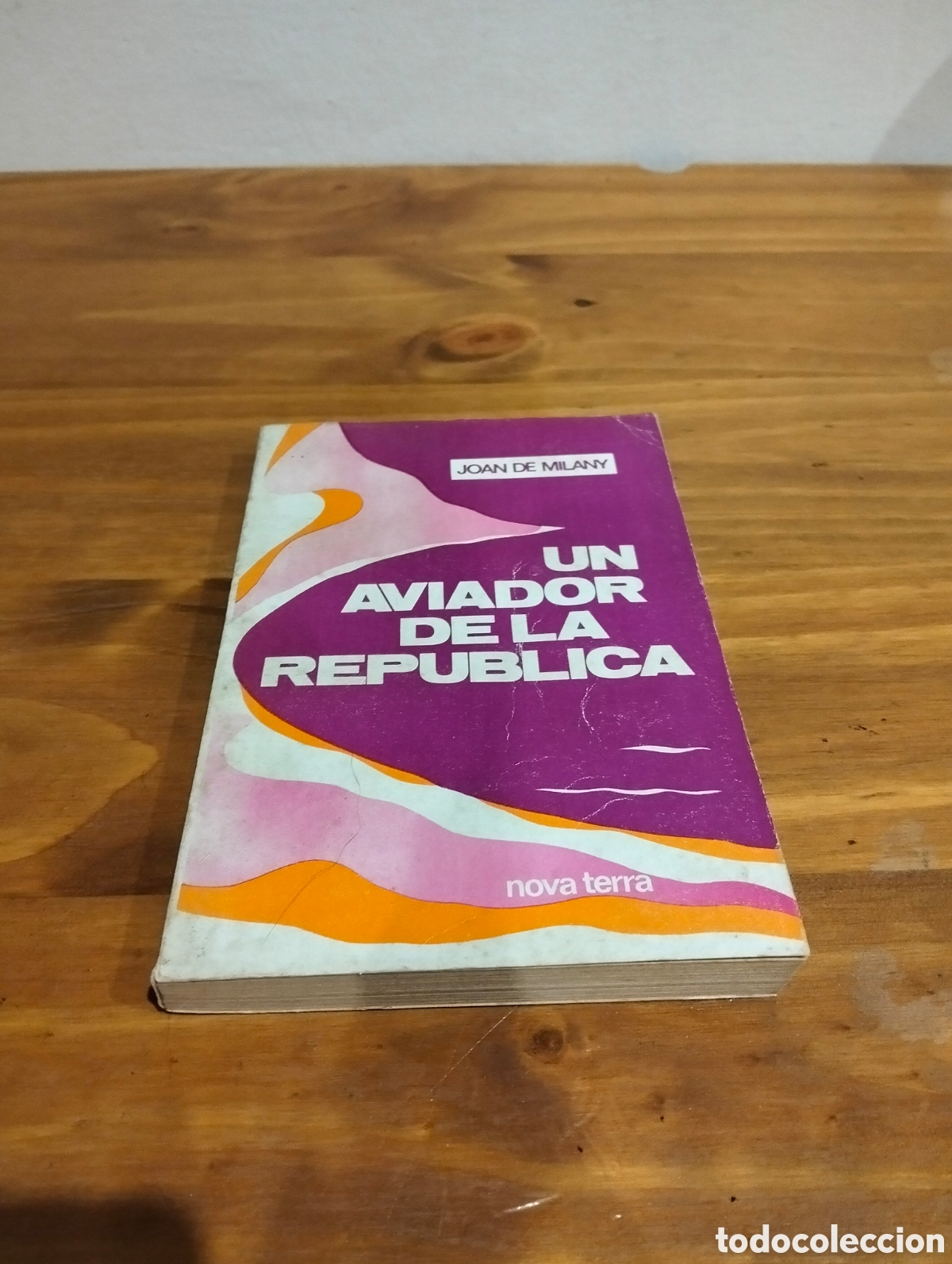 Libri di seconda mano: Un aviador de la Rep&uacute;blica.