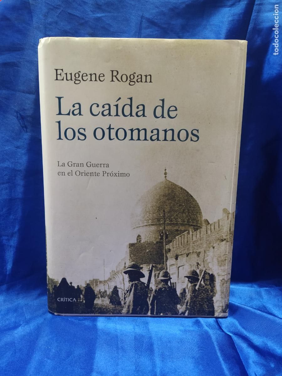 Libros de segunda mano: la caida de los otomanos Eugene Rogan - Foto 1
