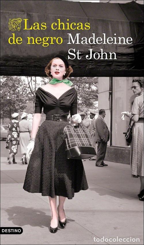 Gebrauchte B&uuml;cher: LAS CHICAS DE NEGRO - ST JOHN, MADELEINE - DESTINO - &Aacute;NCORA & DELF&Iacute;N 1490 - 2020, 4&ordf; ed.