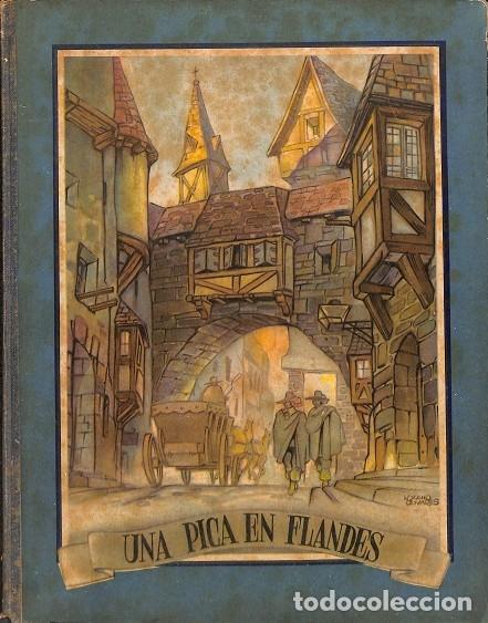 Libri di seconda mano: UNA PICA EN FLANDES - MANUEL VELA JIMENEZ - EDICIONES CANTIN - 1943 - COLECCI&Oacute;N HEROICA