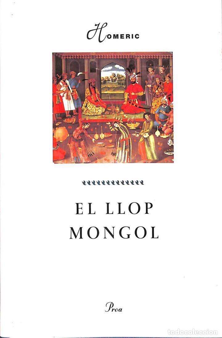 Libri di seconda mano: EL LLOP MONGOL - HOMERIC / M. GINES I NONELL - PROA / ENC. CATALANA - A TOT VENT, 369 - 2000