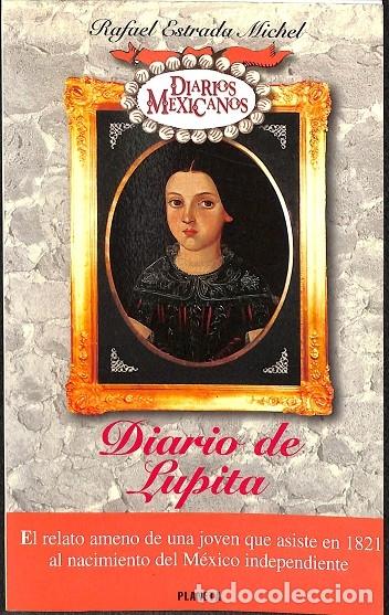 Gebrauchte B&uuml;cher: DIARIO DE LUPITA - Rafael Estrada Michel - Planeta - 2001