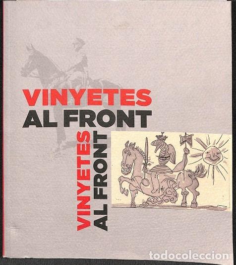 Second hand books: VINYETES AL FRONT - MUSEU PICASSO - EDICI&Oacute; VIENA - 2011