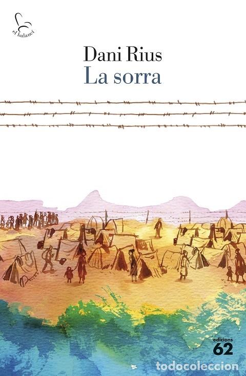 Gebrauchte B&uuml;cher: LA SORRA - RIUS, DANI - Edicions 62 - 2023 - EL BALANC&Iacute;