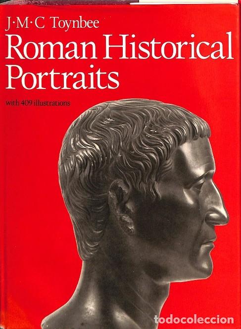 Gebrauchte B&uuml;cher: ROMAN HISTORICAL PORTRAITS - J.M.C TOYNBEE - EDITORES VARIOS - 1978