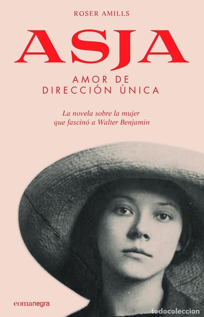 Second hand books: ASJA AMOR DE DIRECCI&Oacute;N &Uacute;NICA - Amills Bibiloni, Roser - Comanegra - 2017