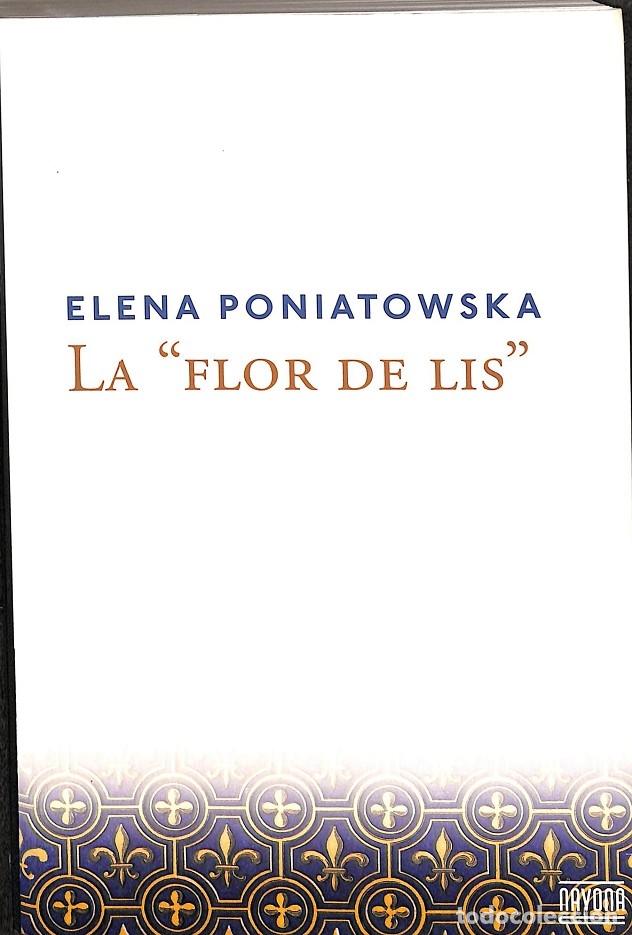 Libri di seconda mano: LA FLOR DE LIS - PONIATOWSKA, ELENA - NAVONA - 2014 - NAVONA FICCIONES