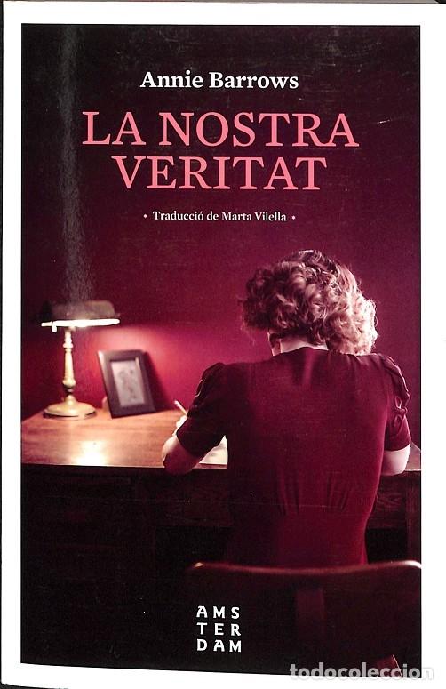 Second hand books: LA NOSTRA VERITAT - ANNIE BARROWS - ARA LLIBRES - 2017