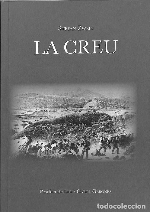 Libros de segunda mano: LA CREU - STEFAN ZWEIG - EDICIONS REVISTA CATALUNYA - 2021