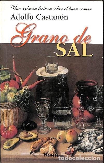 Gebrauchte B&uuml;cher: GRANO DE SAL - ADOLFO CASTA&Ntilde;&Oacute;N - PLANETA - 1995