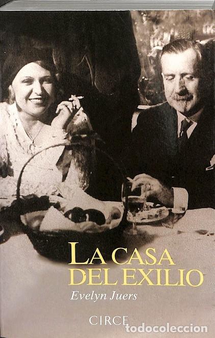 Second hand books: LA CASA DEL EXILIO - JUERS, EVELYN - Circe - 2012 - BIOGRAF&Iacute;A