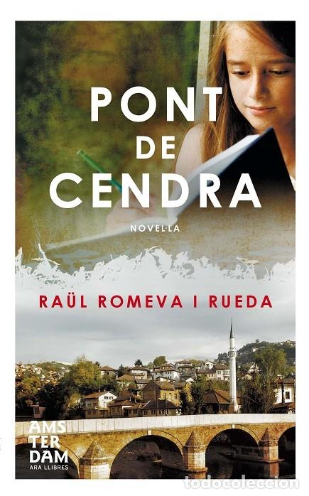 Second hand books: PONT DE CENDRA - ROMEVA I RUEDA, RA&Uuml;L - ARA LLIBRES - 2015
